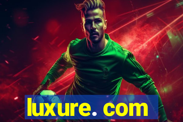 luxure. com