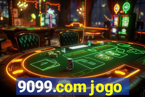 9099.com jogo
