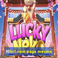 10brl.com paga mesmo