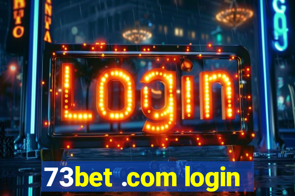 73bet .com login