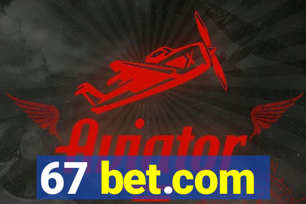 67 bet.com