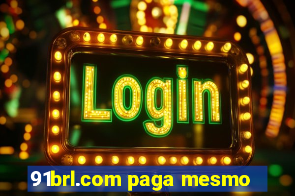 91brl.com paga mesmo