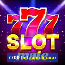 7700 bet.com baixar