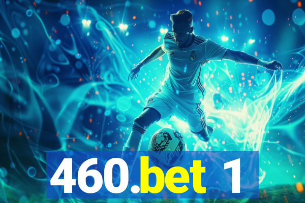 460.bet 1