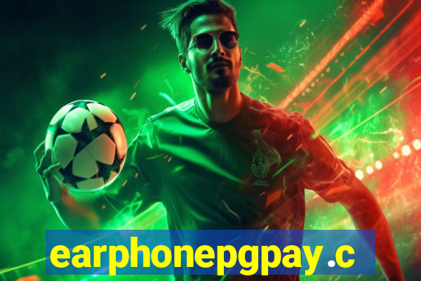 earphonepgpay.com