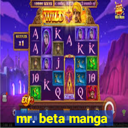 mr. beta manga