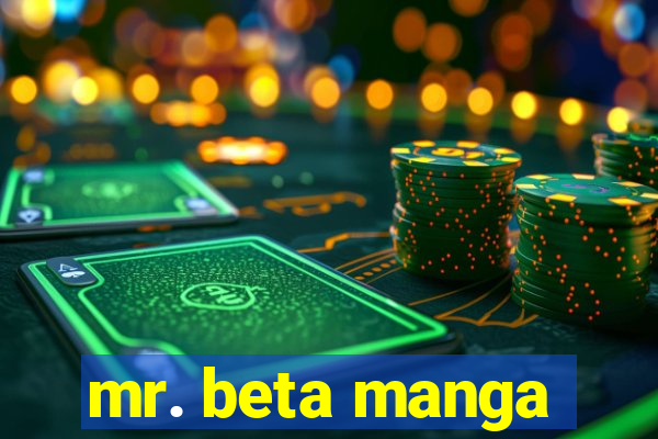 mr. beta manga
