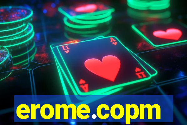 erome.copm