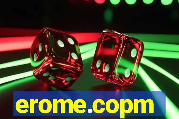 erome.copm
