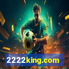 2222king.com