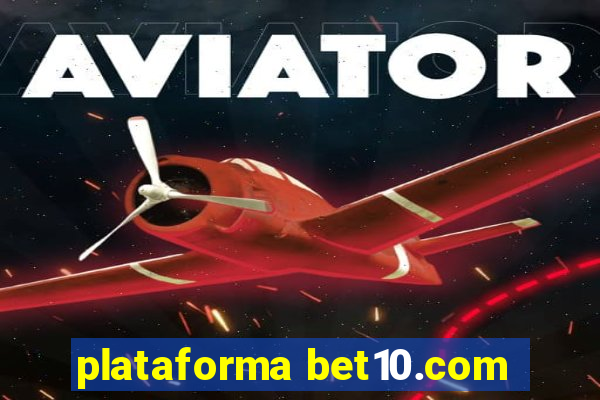 plataforma bet10.com