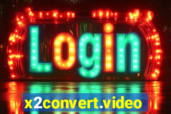 x2convert.video