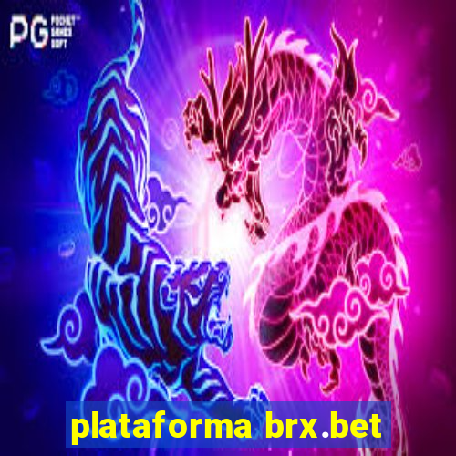 plataforma brx.bet