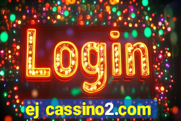 ej cassino2.com