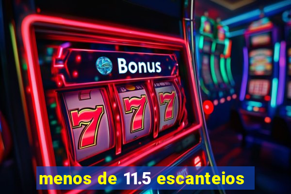 menos de 11.5 escanteios