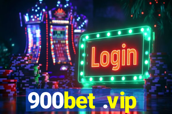 900bet .vip