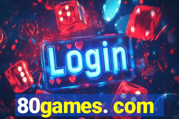 80games. com