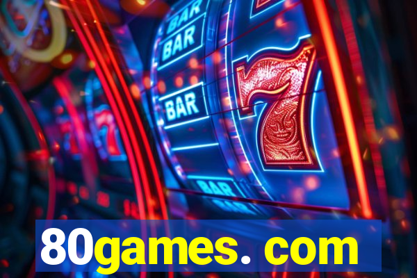 80games. com