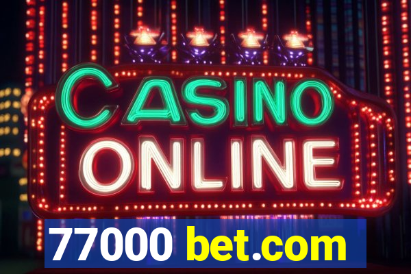 77000 bet.com