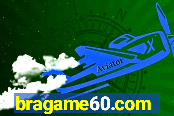 bragame60.com