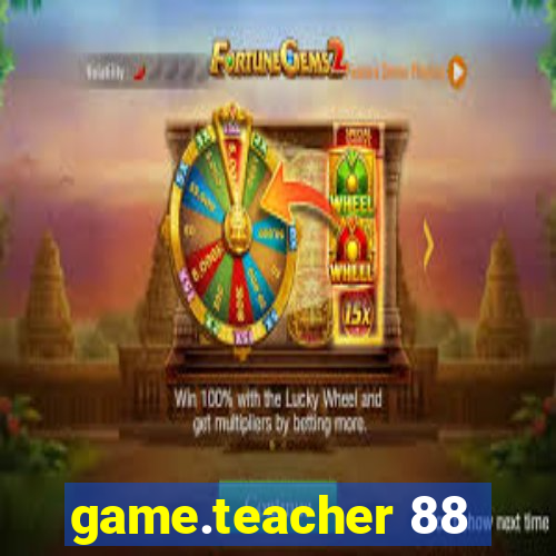 game.teacher 88