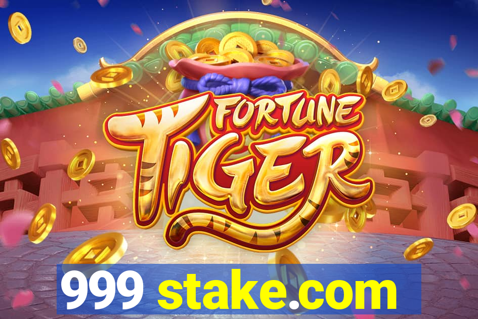 999 stake.com