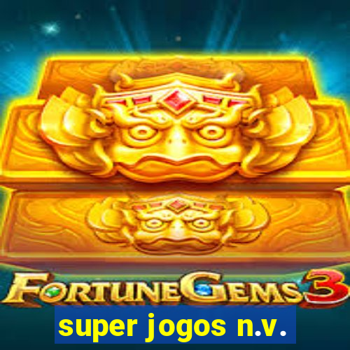 super jogos n.v.