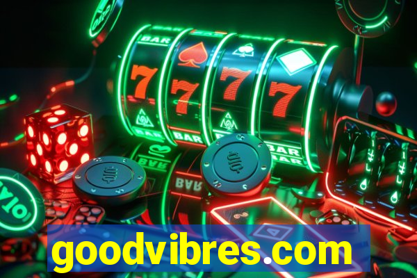 goodvibres.com