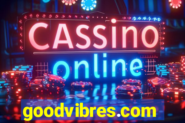 goodvibres.com