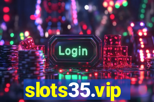 slots35.vip