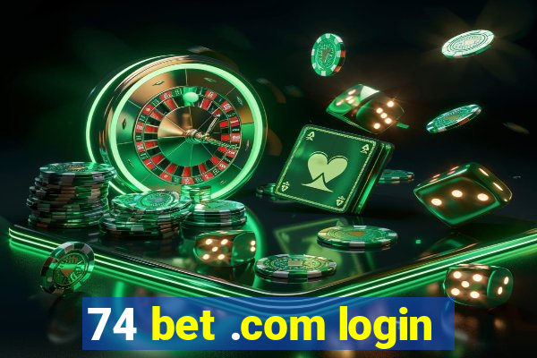 74 bet .com login