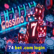 74 bet .com login