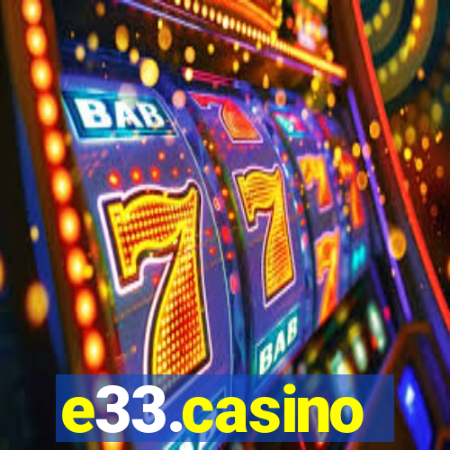 e33.casino