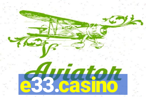 e33.casino