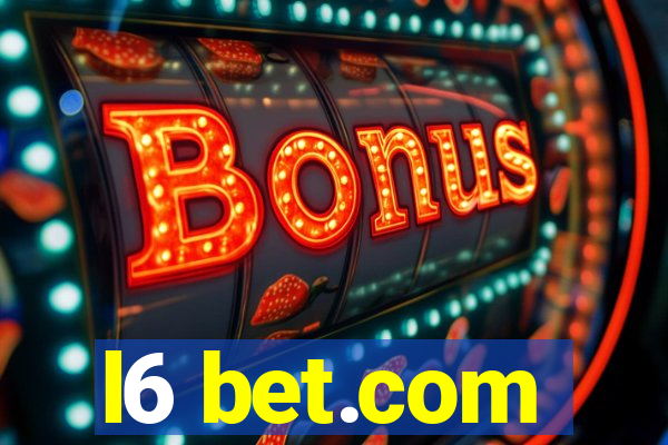 l6 bet.com