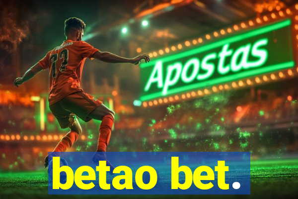 betao bet.