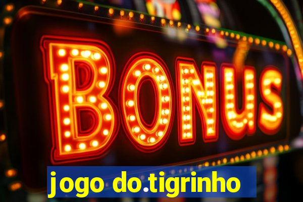 jogo do.tigrinho