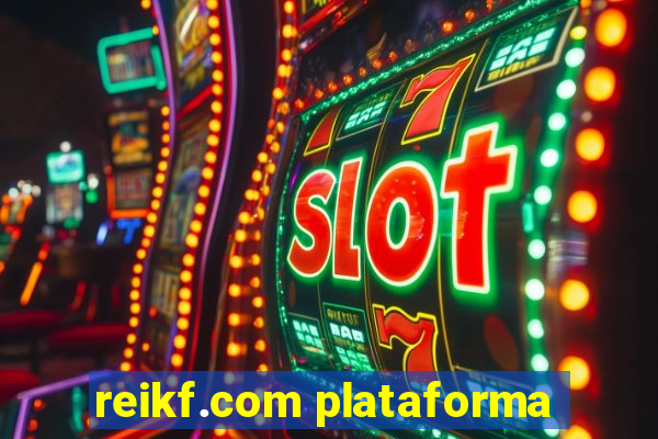 reikf.com plataforma