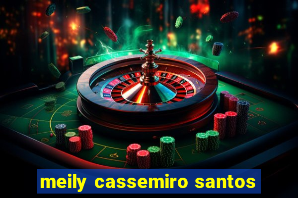 meily cassemiro santos