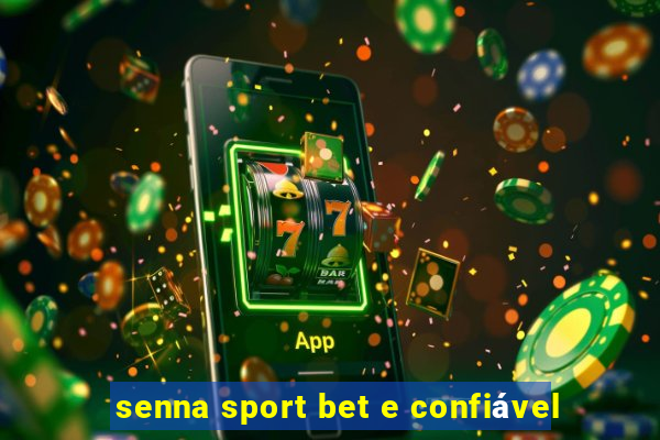 senna sport bet e confiável