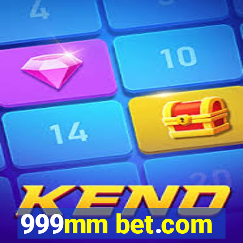 999mm bet.com