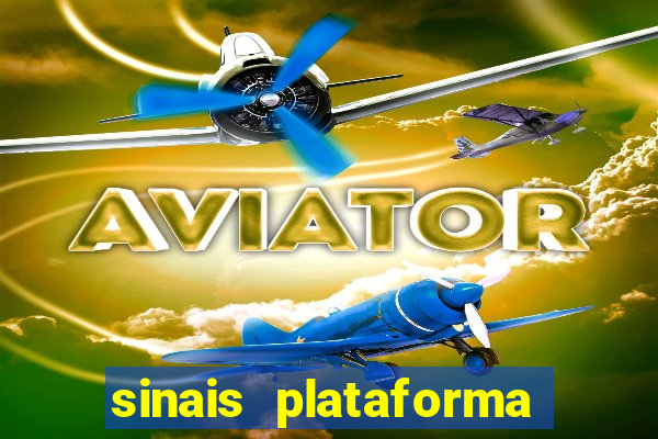 sinais plataforma de jogos