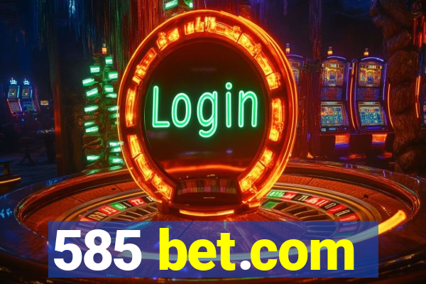 585 bet.com