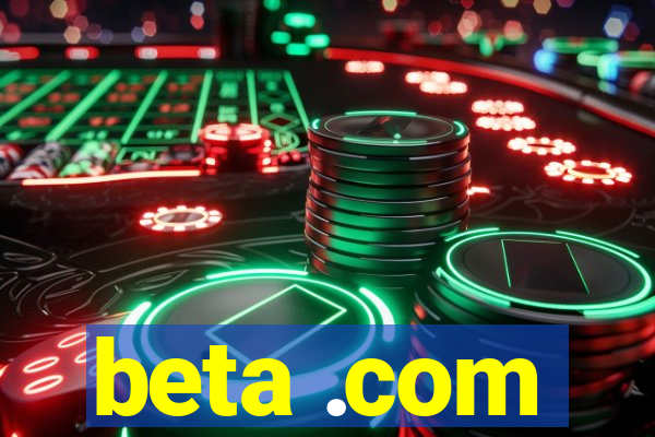 beta .com