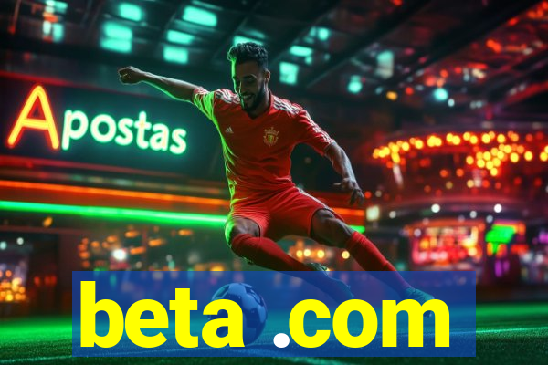 beta .com