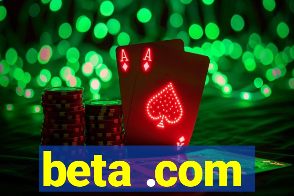 beta .com