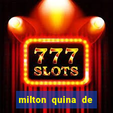 milton quina de siqueira junior