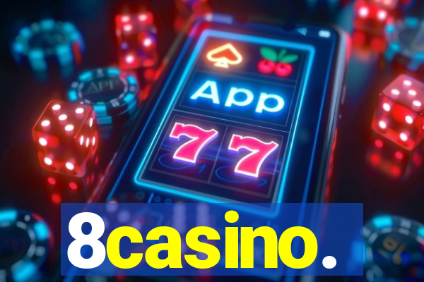 8casino.