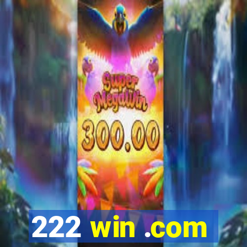 222 win .com