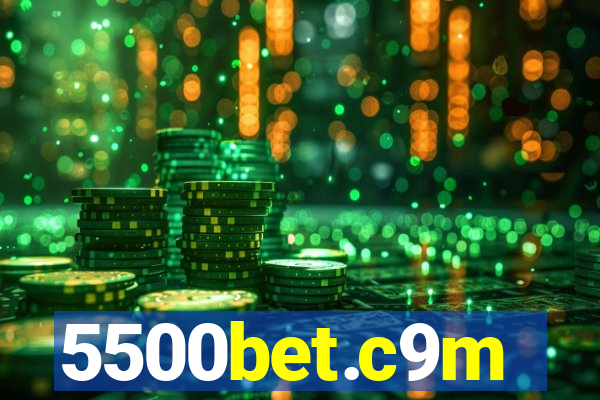 5500bet.c9m